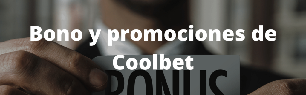 Bono y promociones de Coolbet